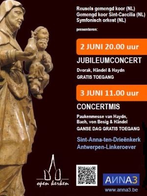 ANNA3 | Zaterdag 2 en zondag 3 juni 2018 | Jubileumconcert - Concertmis | Reusels gemengd koor | Openkerken | Sint-Anna-ten-Drieënkerk Antwerpen Linkeroever